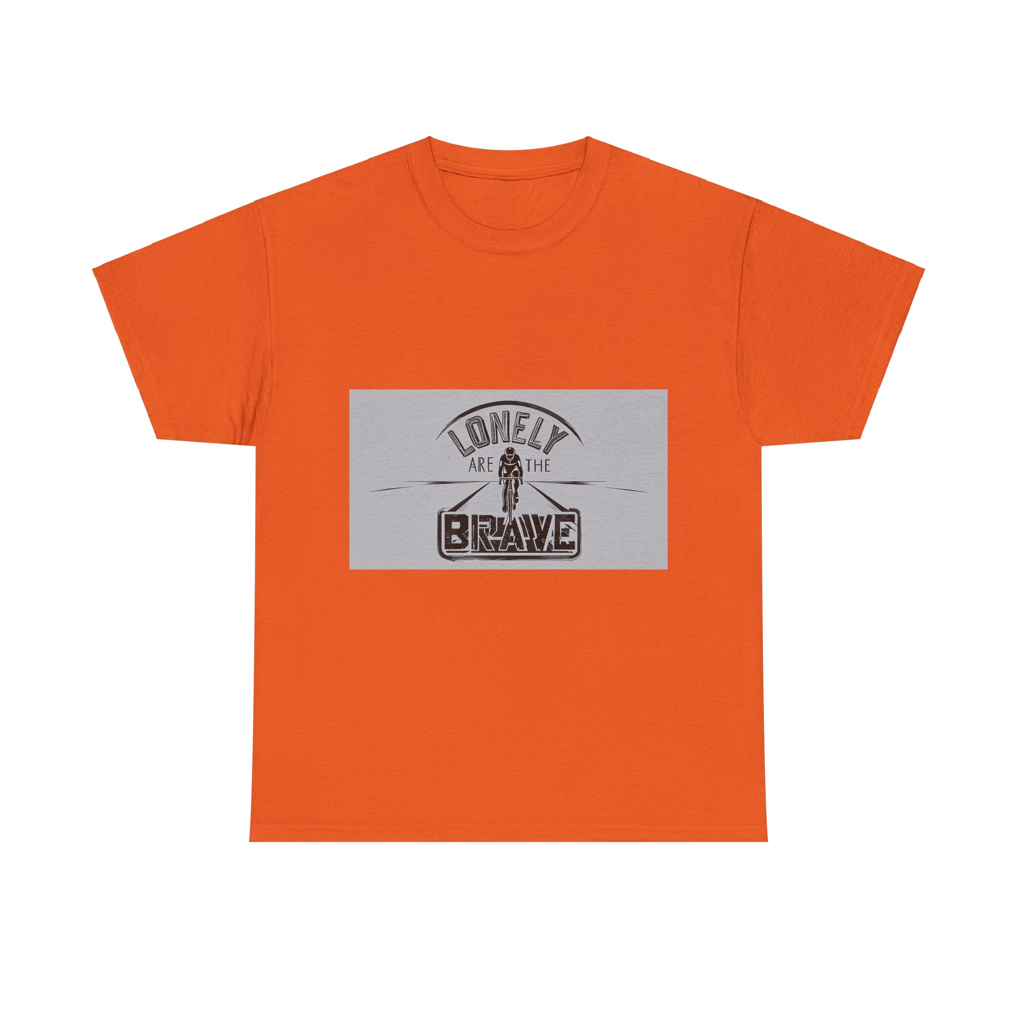 Lonely Are The Brave - Adventure Cycling T-Shirt for Outdoor Enthusiasts and Athletes - Earth Day Gift