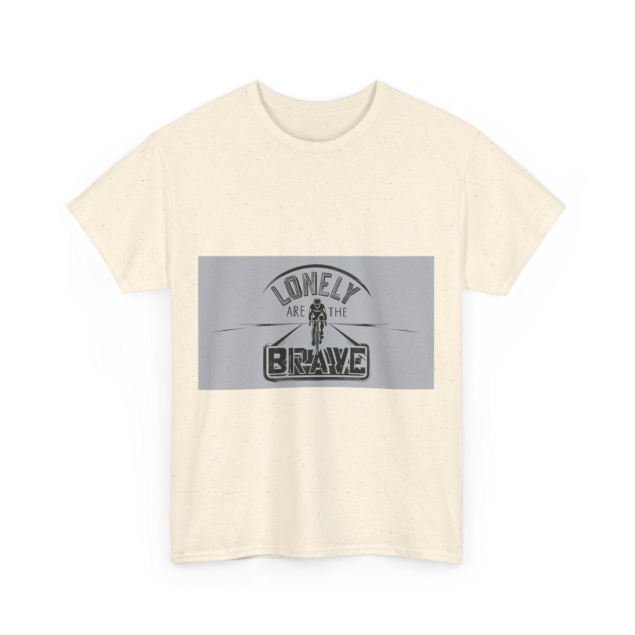 Lonely Are The Brave - Adventure Cycling T-Shirt for Outdoor Enthusiasts and Athletes - Earth Day Gift