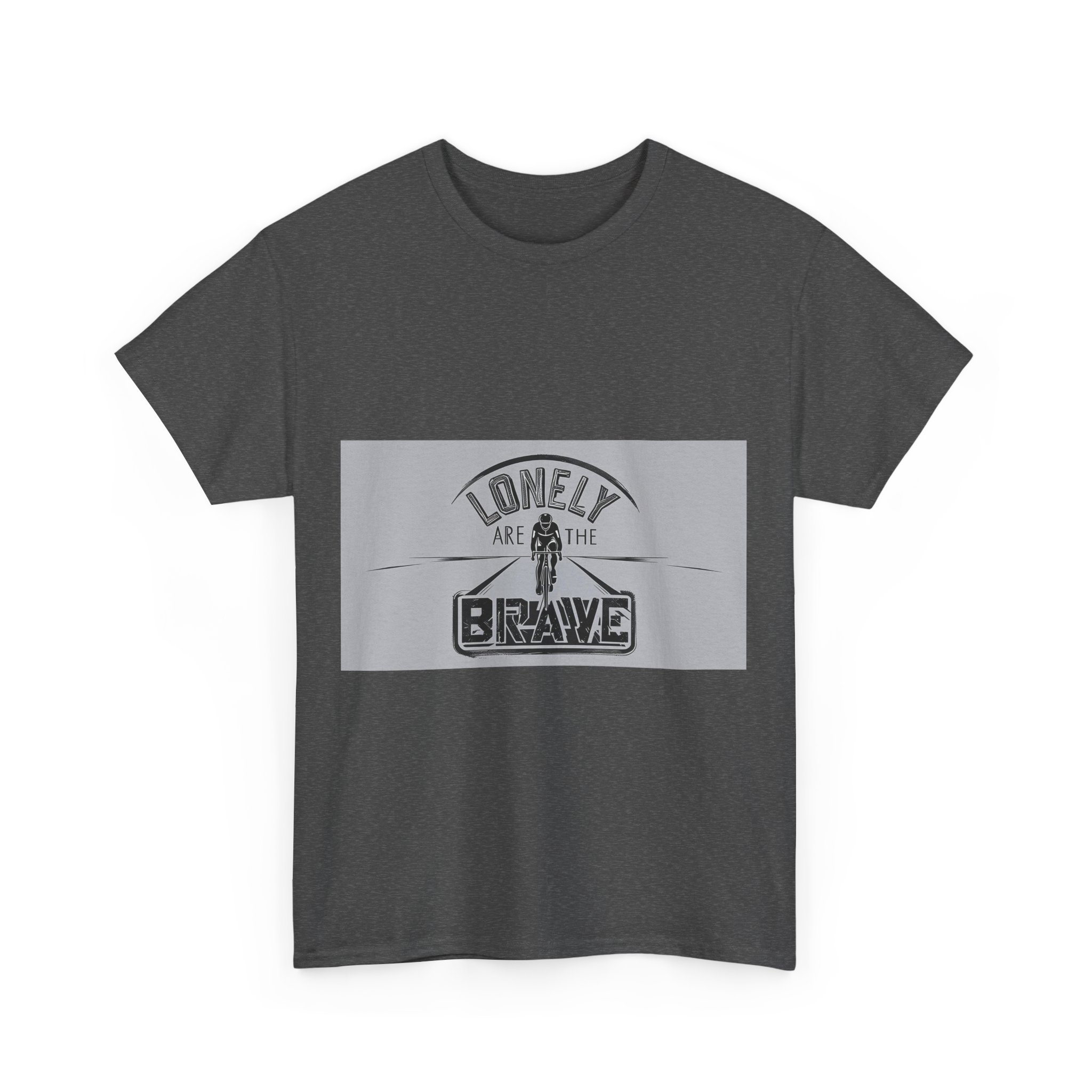 Lonely Are The Brave - Adventure Cycling T-Shirt for Outdoor Enthusiasts and Athletes - Earth Day Gift