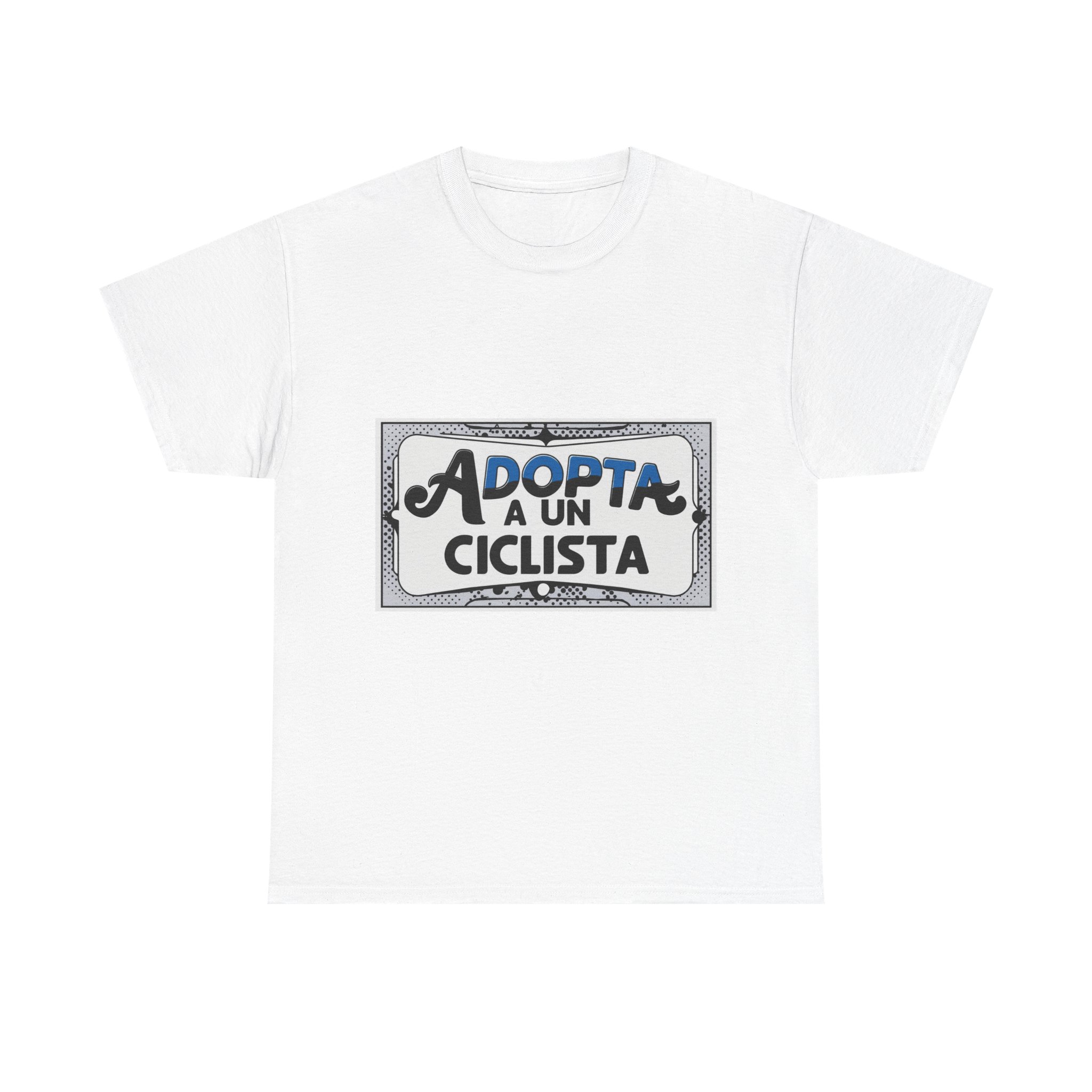 Adopta A Un Ciclista - Adventure Cycling T-Shirt for Outdoor Enthusiasts and Athletes - Earth Day Gift