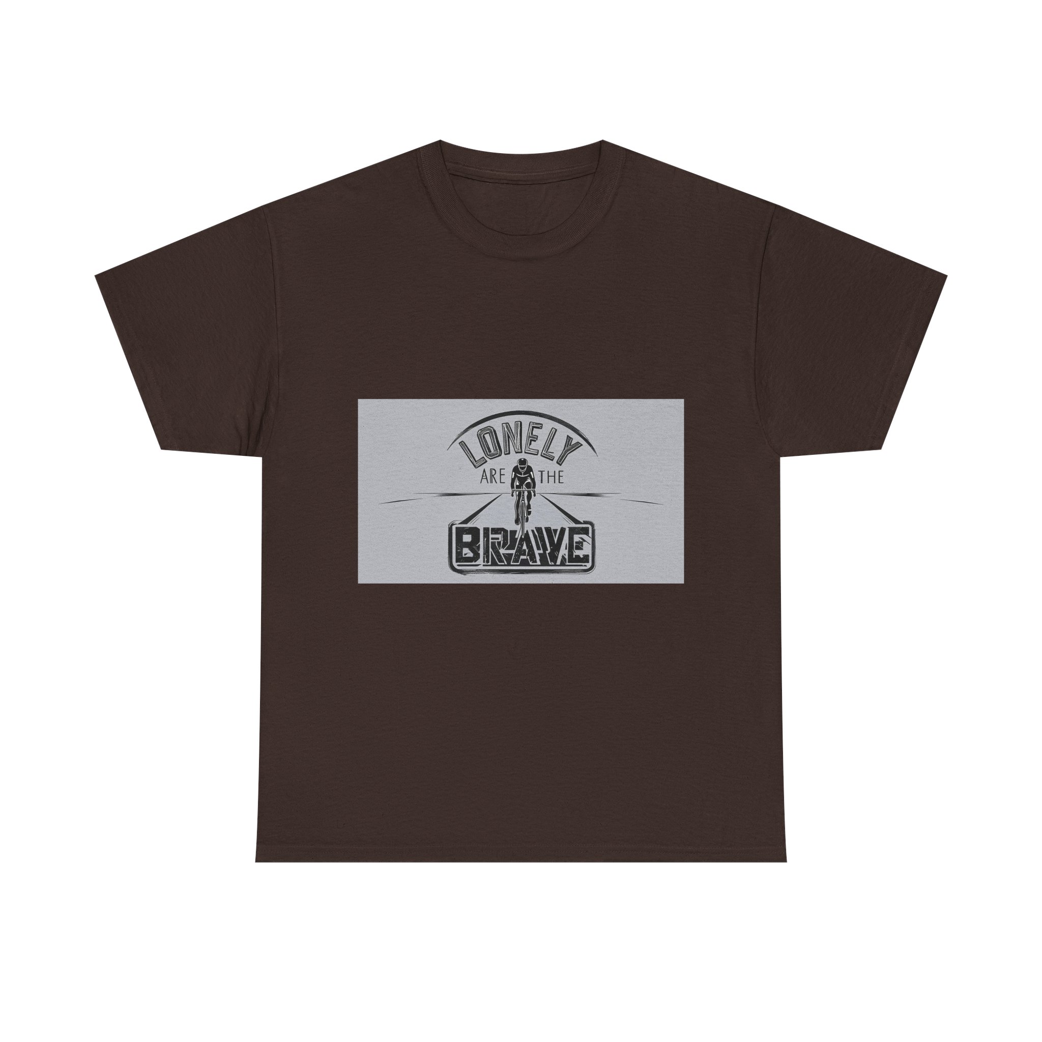 Lonely Are The Brave - Adventure Cycling T-Shirt for Outdoor Enthusiasts and Athletes - Earth Day Gift